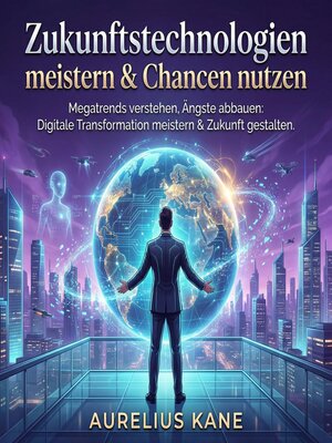 cover image of Zukunftstechnologien meistern & Chancen nutzen